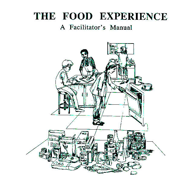 The Food Experience: A Facilitator’s Manual